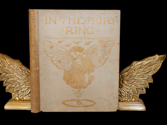 1908 FIRST Edition In The Fairy Ring, Written and Illustrated by Florence Harrison / Blackie & Son, London / In Good Condition / 24 Plates