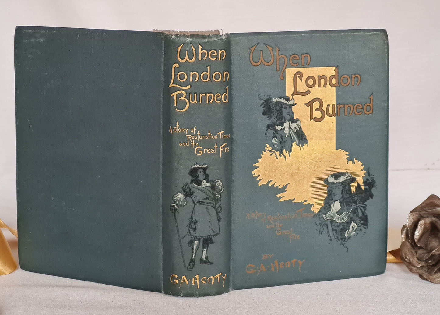 1895 When London Burned A Story of Restoration Times and the Great Fire by GA Henty / FIRST EDITION Blackie & Son, London / V Good Condition