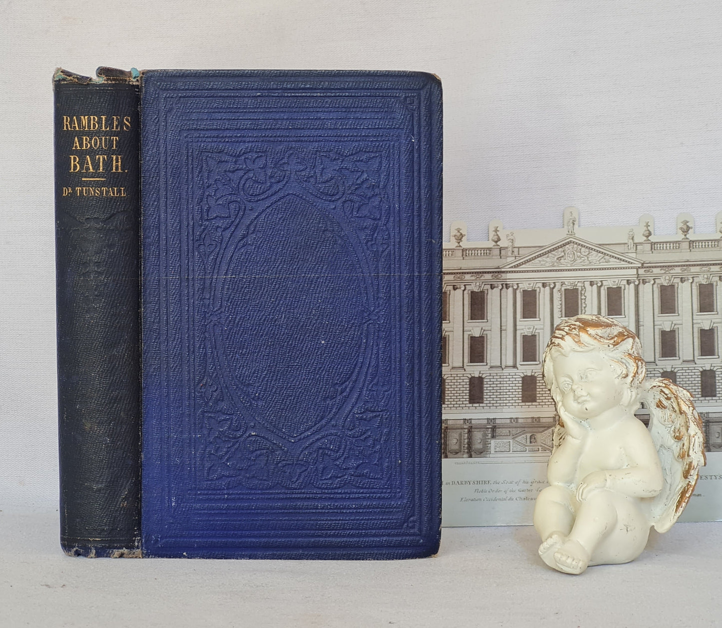 1856 Rambles About Bath and Its Neighbourhood by James Tunstall / Lovely Antique Hardback Book / Richly Illustrated / Lacks the Map
