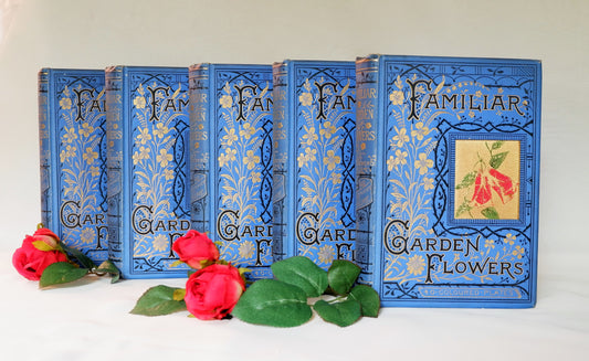 RESERVED RESERVED 1890 Familiar Garden Flowers in Five Volumes by Edward Hulme / Cassell, Petter, Galpin & Co. / Very Good Condition / Beautifully Illustrated